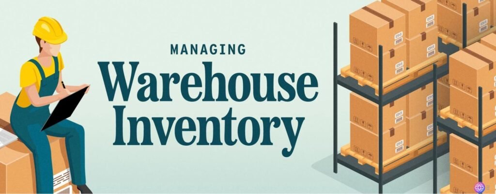 Warehouse and Inventory Management
